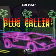Plug Callin’ - 5amBailey (Prod. ERGORadio)