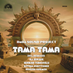DaDa Sound Project - Tama Tama (Dj Sergee Remix) Solamar Records