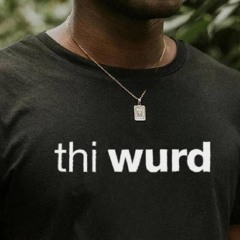 Thi Wurd Shirt
