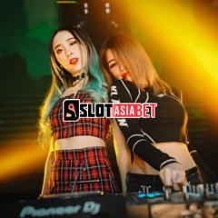 BREAKBEAT FULL MELODY & FULL BASS PALING ASOY [ SLOTASIABET ] #89
