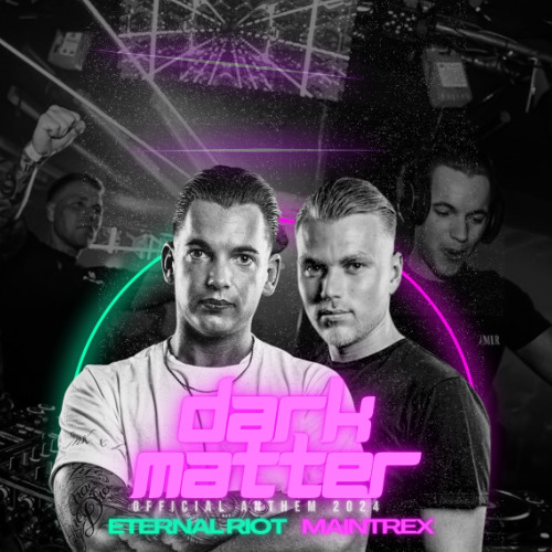 Maintrex & Eternal Riot - Dark Matter [FREE DOWNLOAD]
