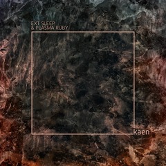 Ext Sleep & Plasma Rüby - Kivi