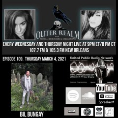 The Outer Realm With Michelle Desrochers And Amelia Pisano Guest,  Bil Bungay.