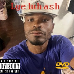 Lge luh ash with the law | made on the Rapchat app (prod. by SpitfireGotK)