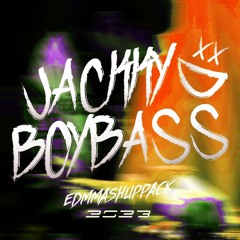 BOYB4SS EDM MASHUP PACK 2023 EP6