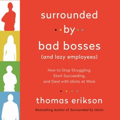 ⚡PDF_  Surrounded by Bad Bosses (and Lazy Employees): How to Stop Strugglin