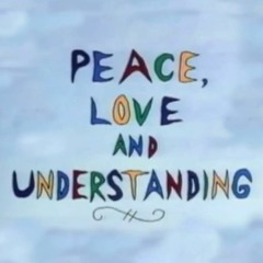 Peace Love and Understanding (Remix)