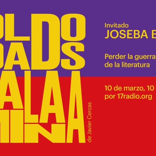 Soldados de Salamina, 2a. parte, con Joseba Buj/ 10 Mar 2021