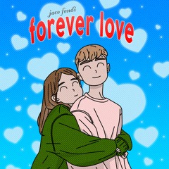 forever love [prod. aidan han & dominick weeks]
