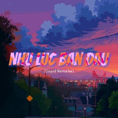 MARTINU Đ. - NHƯ LÚC BAN ĐẦU (CUPID REMAKE)