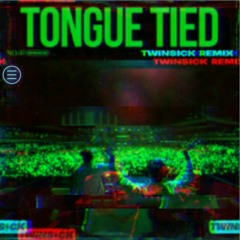 Grouplove- Tongue Tied (TWINSICK 2022 Remix) [Redliners Bad Reputation Edit]