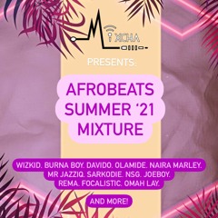 Afrobeats Summer '21 Mixture