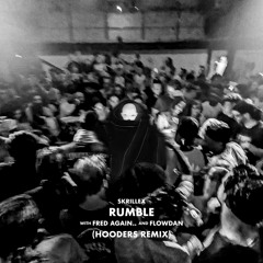 Skrillex, Fred again... & Flowdan - Rumble (Hooders 'Hoodvision' Remix) [FREE DOWNLOAD]