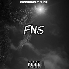 FNs - MikeGonFly ft QP