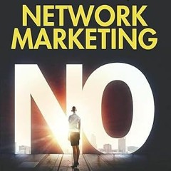 Access EBOOK EPUB KINDLE PDF Go for No! for Network Marketing by  Richard Fenton,Andr