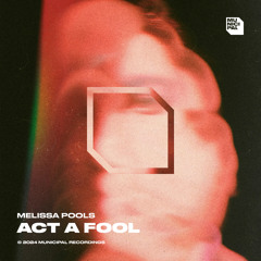 Act A Fool (Extended Mix)