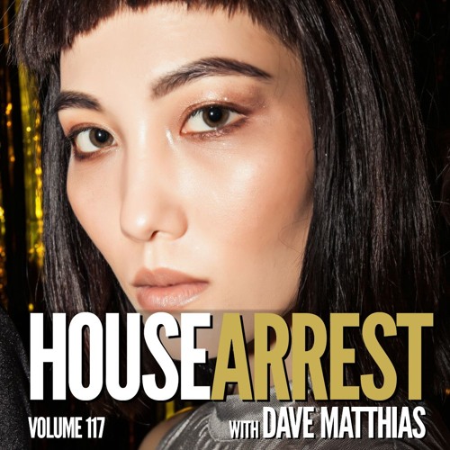 HouseArrest | Volume 117