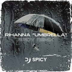 Rihanna ~ Umbrella (DJSPICY DNB REMIX) [Free Download Full Version]