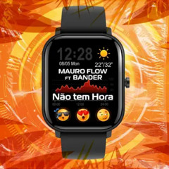 Mauro Flow feat. Bander - Não Tem Hora