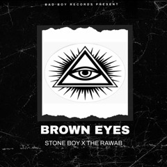 BROWN EYES BY STONE BOY