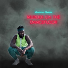 Murder On The Dancefloor