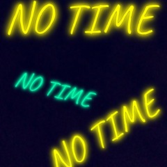 NO TIME (prod:Depo)