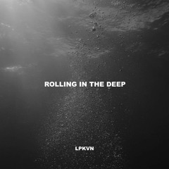 LPKVN - Rolling In The Deep (Radio Edit)