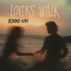 Sickluv- Lovers Walk (ARAMAND Remix) Unofficial