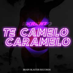 Te camelo caramelo - Skrenzo