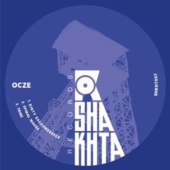 SHKHT007 - OCZE (OUT NOW)