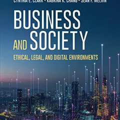 READ PDF 💚 Business and Society: Ethical, Legal, and Digital Environments by  Cynthi