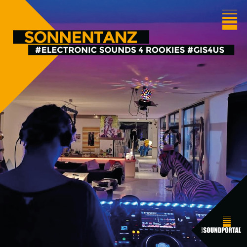 Best of #4 electronic sounds 4 rookies Soundportal Sonnentanz