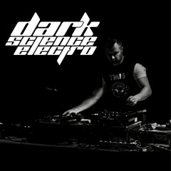 Dark Science Electro - Episode 764 - Henry Swell guest mix