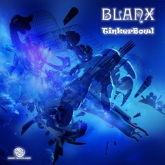 Blanx - Tinkerbowl (Full Track)