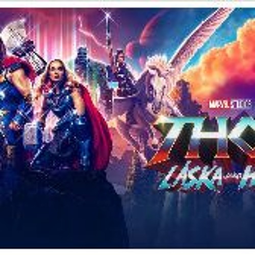 Stream Thor Love and Thunder 2022 .FuLLMovie