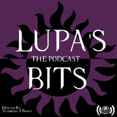 Lupa's Bits #201- Life, Death and the Pages in Between