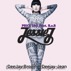 @DeeJay Brown  x Deejay-jean x Jessie J Price Tag ( REMIX 2O21)