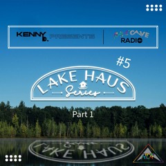 Lake Haus Series #5 Part 1