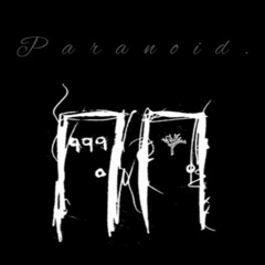 Paranoid (prod.Eskimos)