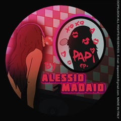 1 - Alessio Madaio - Papi (Original Mix)