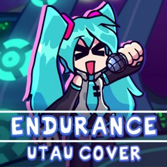Friday Night Funkin // Vs Miku - Endurance // UTAU Cover