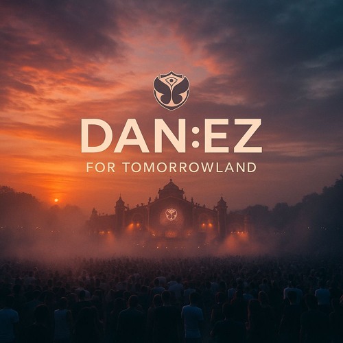 DAN:EZ for Tomorrowland 2025