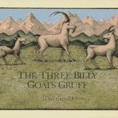 DOWNLOAD PDF 📃 The Three Billy Goats Gruff by  Tim Arnold KINDLE PDF EBOOK EPUB