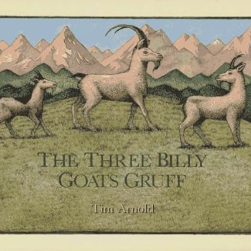 DOWNLOAD PDF 📃 The Three Billy Goats Gruff by  Tim Arnold KINDLE PDF EBOOK EPUB