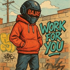Work for you - BaJas