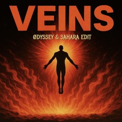 Hades & Vortek's - Veins (Ødyssey & SAHARA Edit)- FREE DL