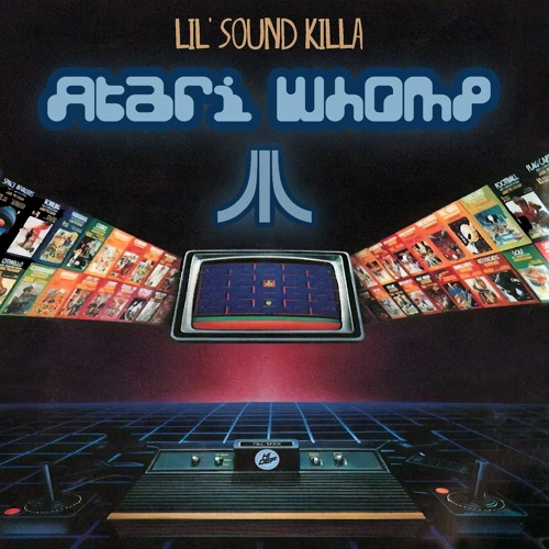 Lil' Sound Killa - Atari Whomp EP