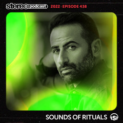 SOUNDS OF RITUALS | Stereo Productions Podcast 438