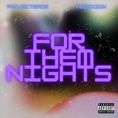 Projectmade x Abdikidx for them nights