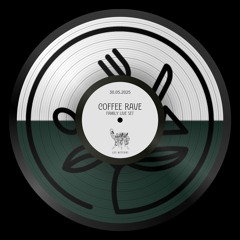 COFFEE RAVE w/ Les Acteurs X Lora - Set - 31.05.2025